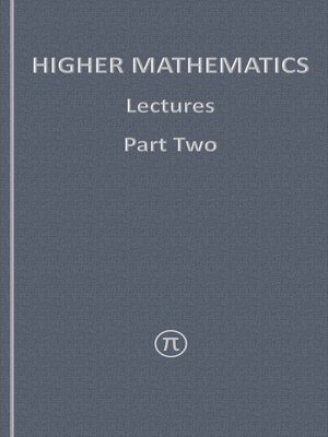 cover image of Higher Mathematics, Lectures Part Two